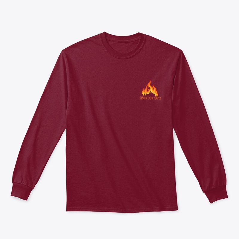 Give me fire 