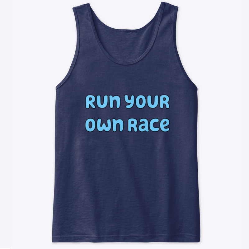 Run your own race