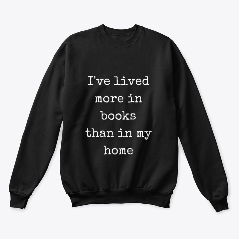 I've lived more in books!!
