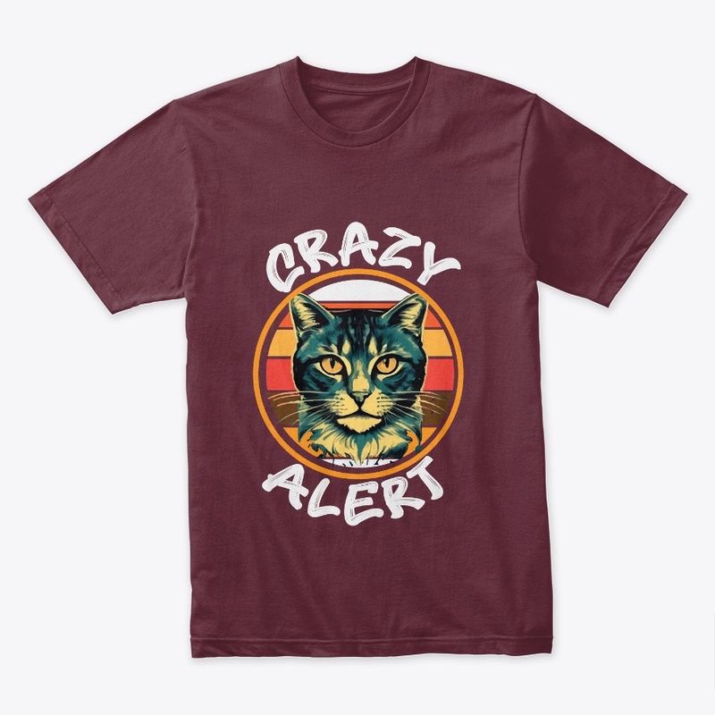 CRAZY ALERT T SHIRT