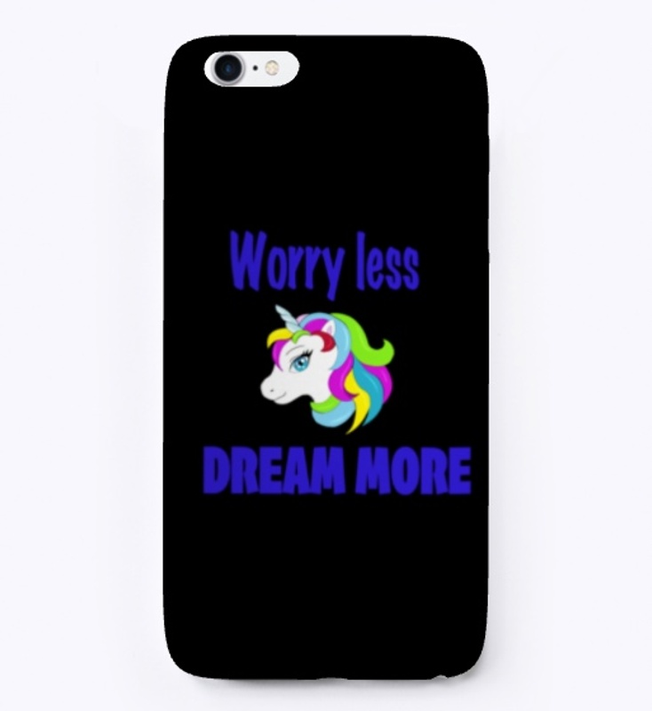 Unicorn Worry less dream more