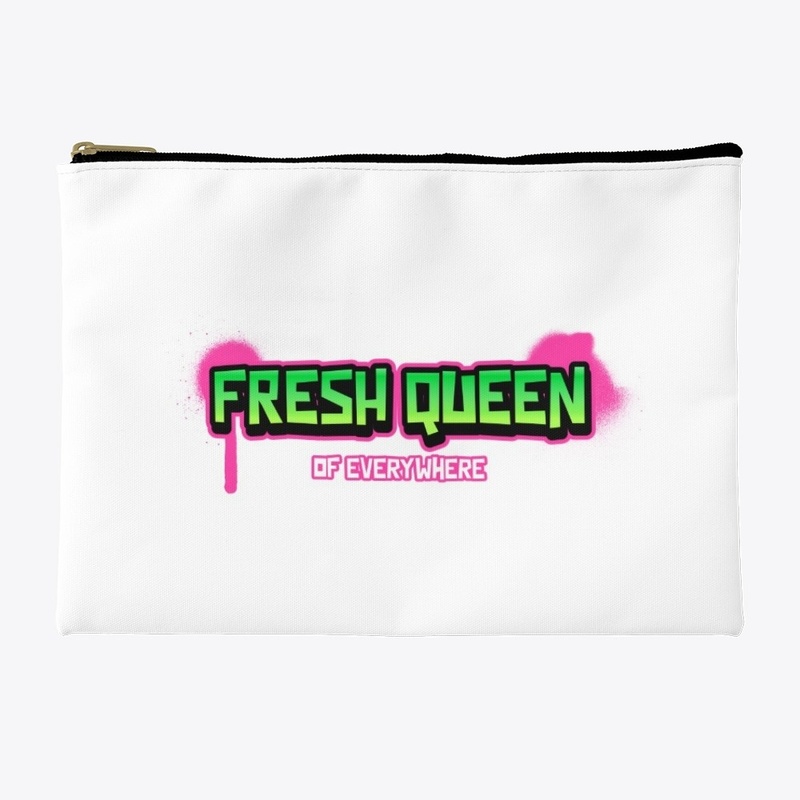 Fresh Queen of Everywhere