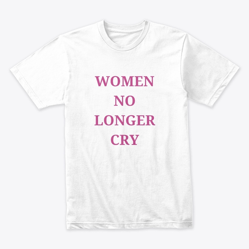 WOMEN NO LONGER CRY