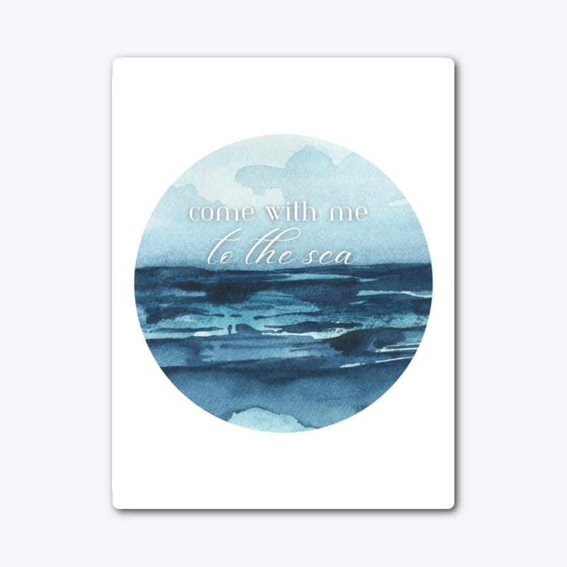 Come With Me To The Sea 