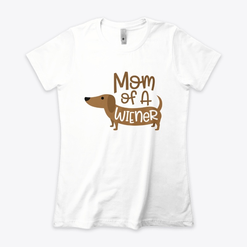 Mom Of A Wiener