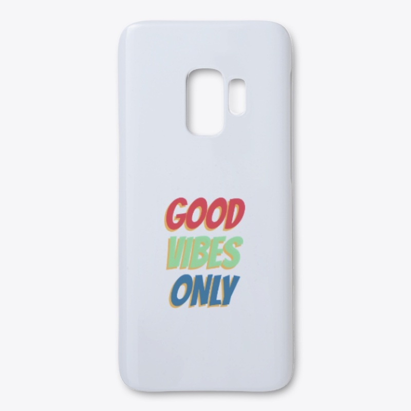 Good Vibes Only
