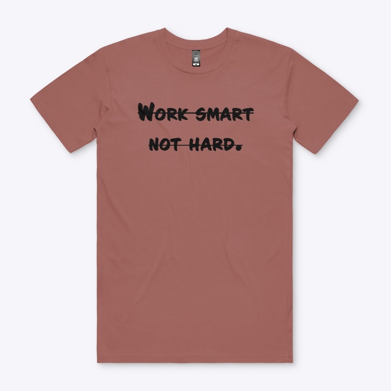 Work smart not hard Quote 