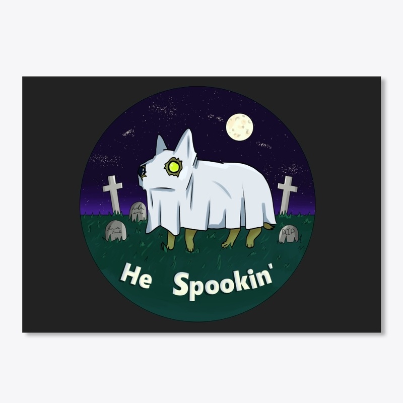 He Spookin