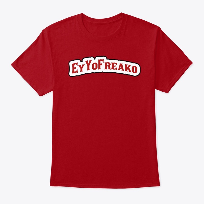 Ey Yo Freako T-Shirt