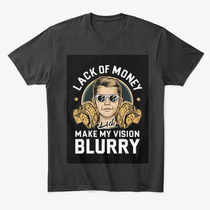 "Lack of money" comfort tee