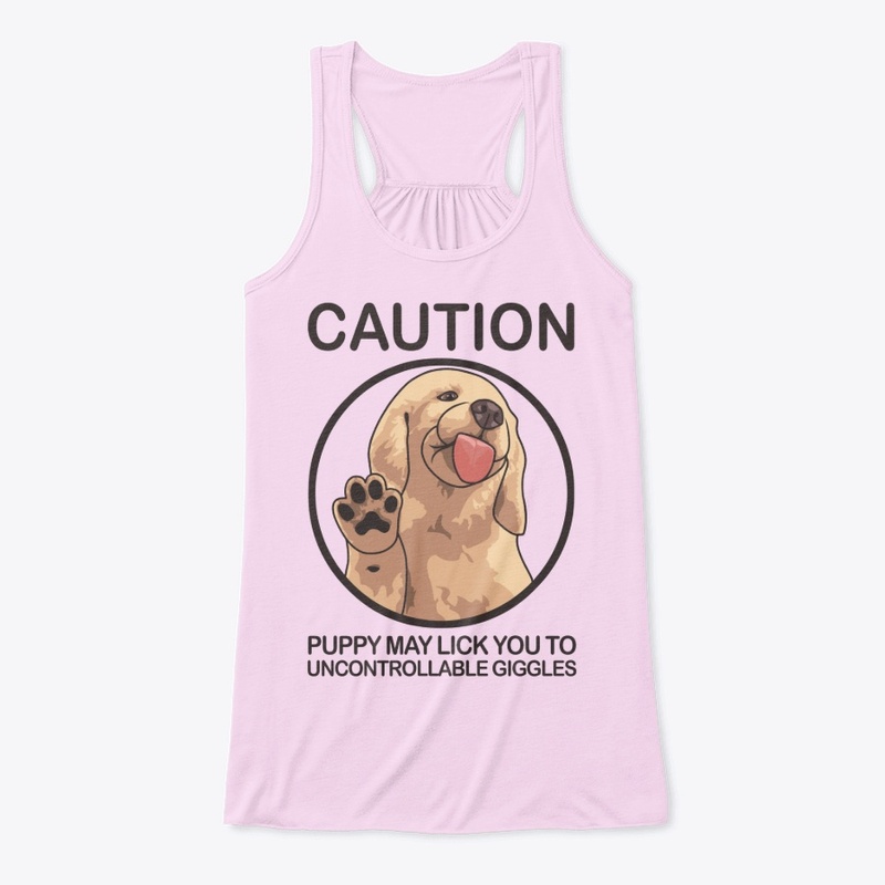 Caution Puppy May Lick You