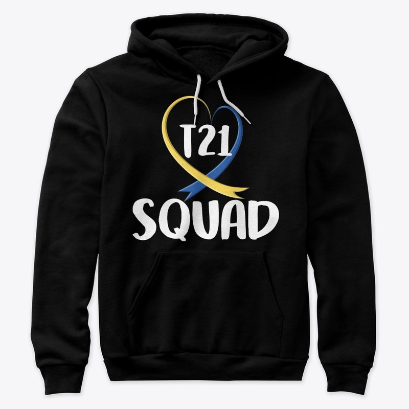 Down Syndrome Awareness Gift - T21 Squad