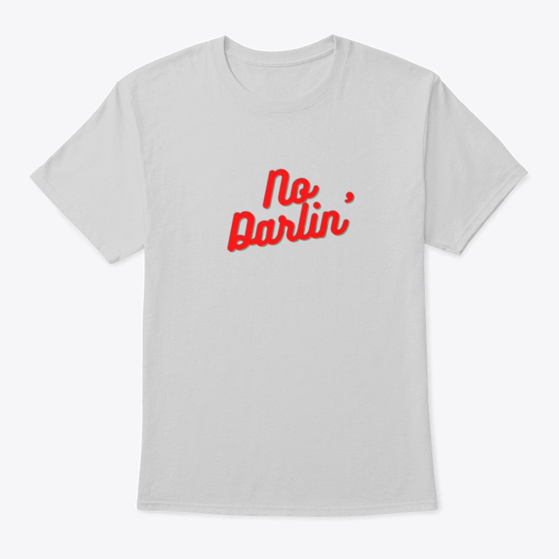 No, Darlin'