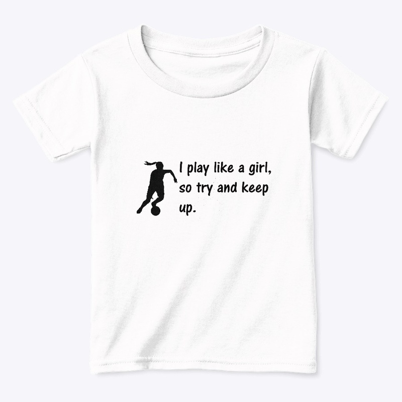 Basketball, I play like a girl, so try 