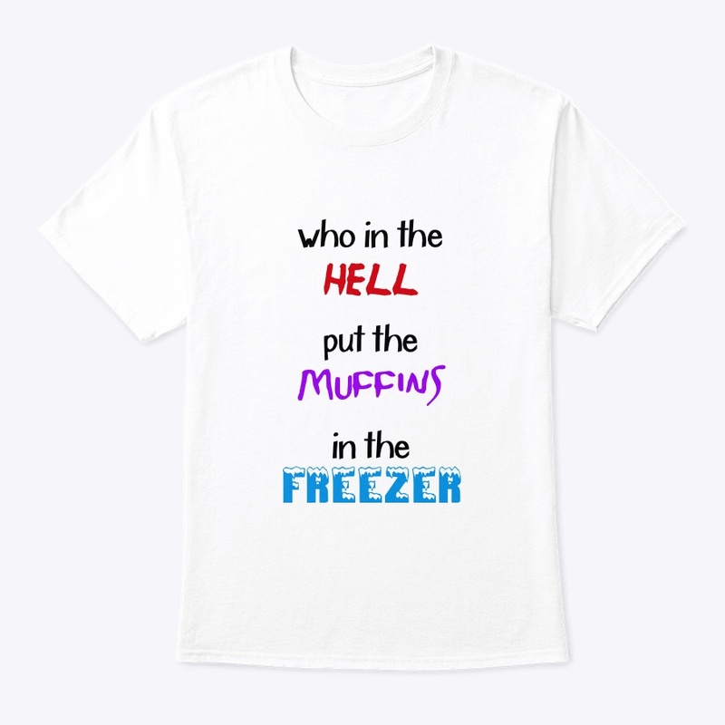 Muffins in the Freezer Apparel