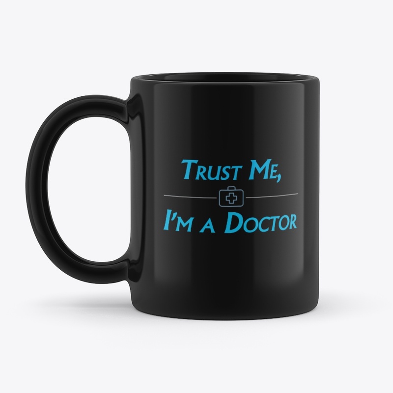 Trust Me I,m A Doctor