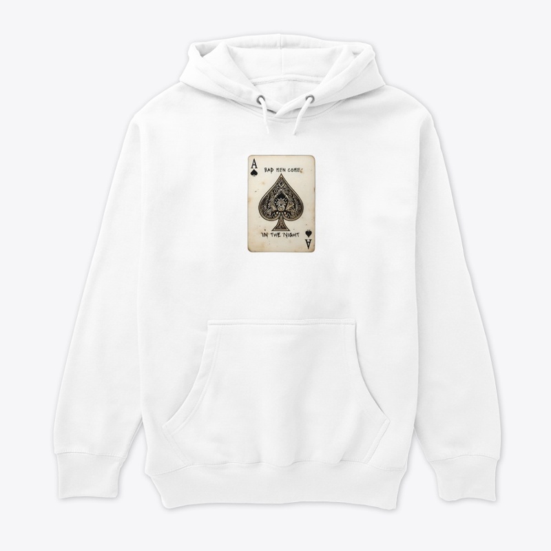 Bad Men Come in the Night - Unisex Premium Pullover Hoodie - Unisex Premium Pullover Hoodie - Unisex Premium Pullover Hoodie - Unisex Premium Pullover Hoodie