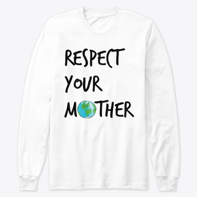 Respect Your Mother
