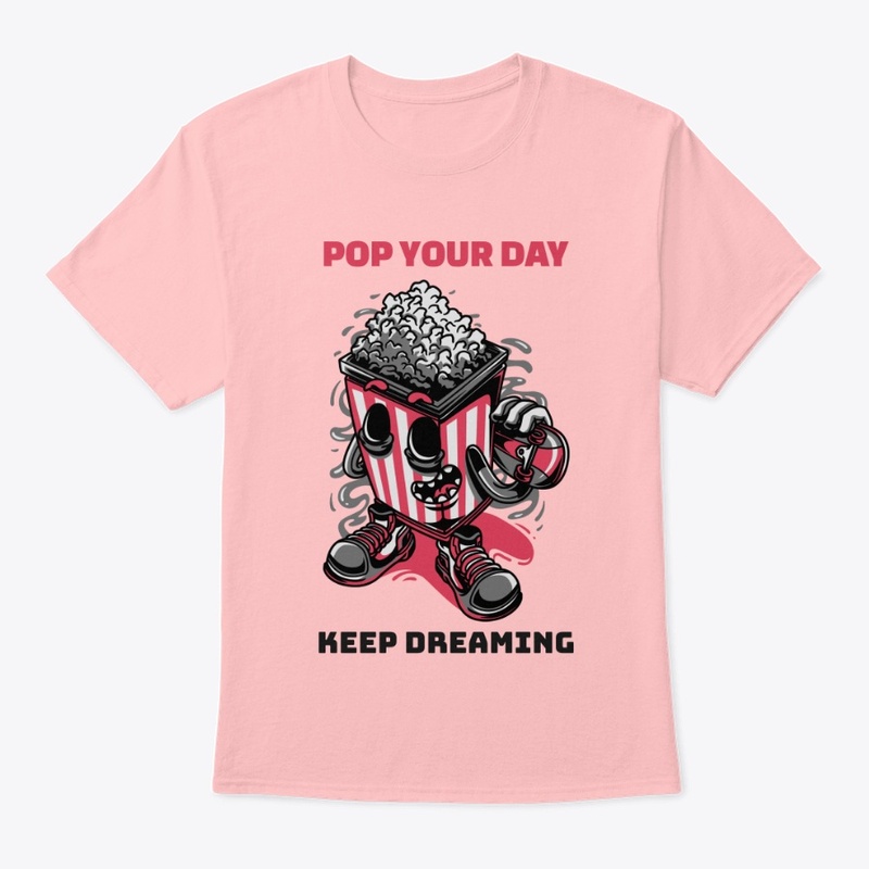 Pop Your Day, Keep Dreaming
