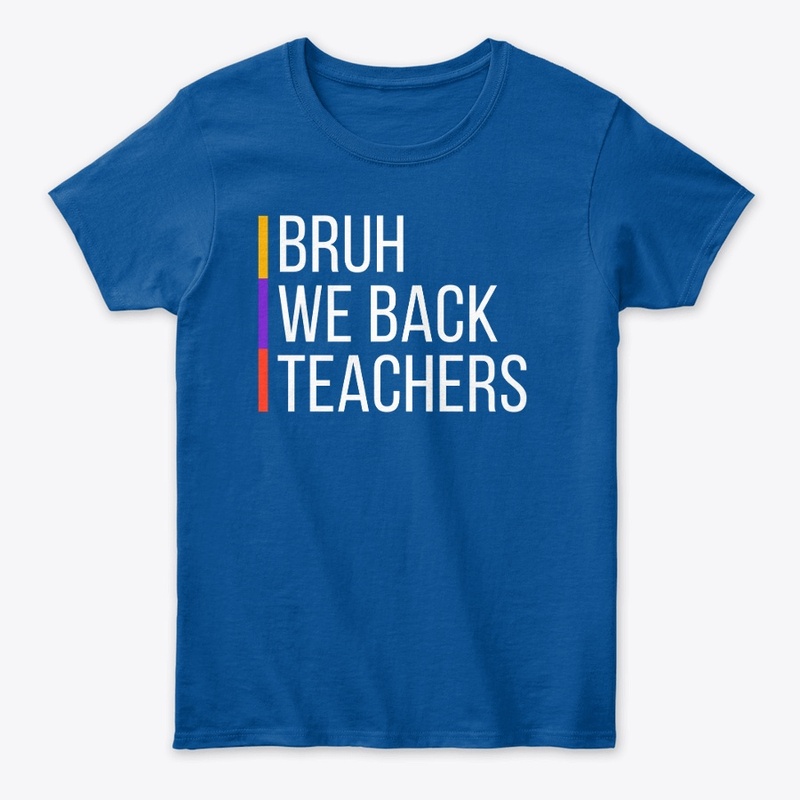 Cute Bruh We Funny We in Back To School