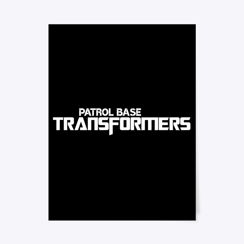 Patrol Base Transformers