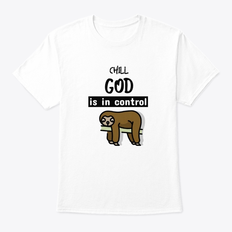 Chill, God Is In Control