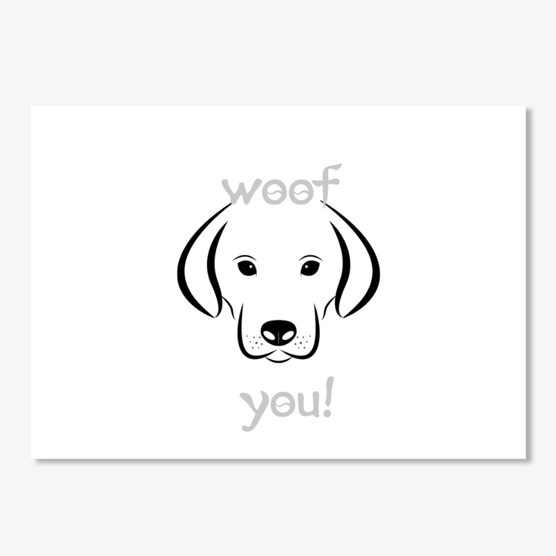 WOOF YOU