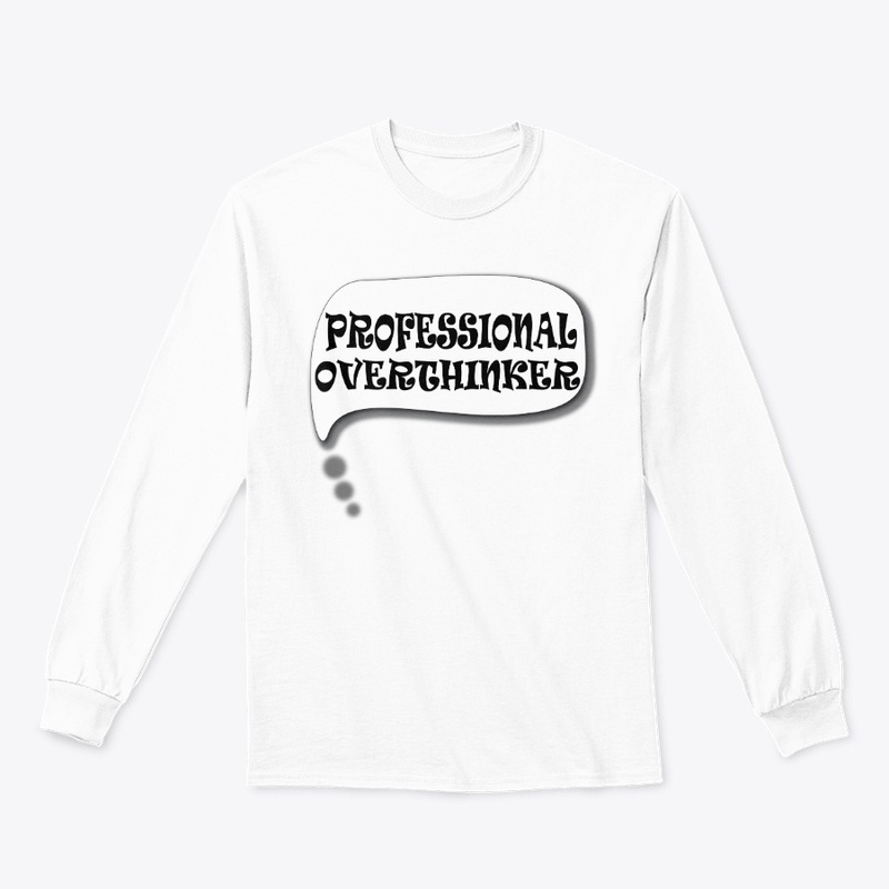 Tshirt for Overthinker