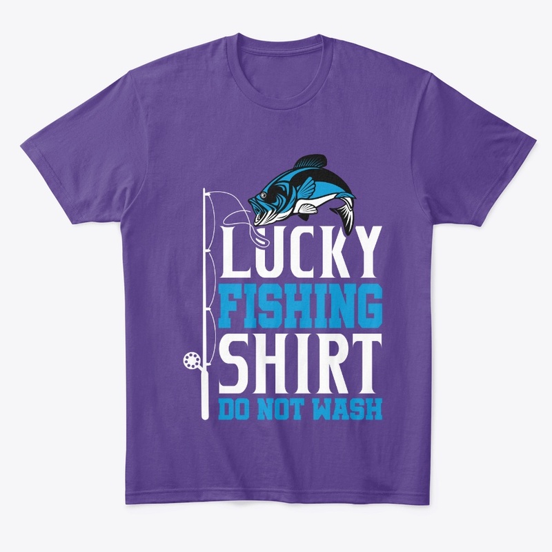 Lucky Fishing Shirt Do Not Wash