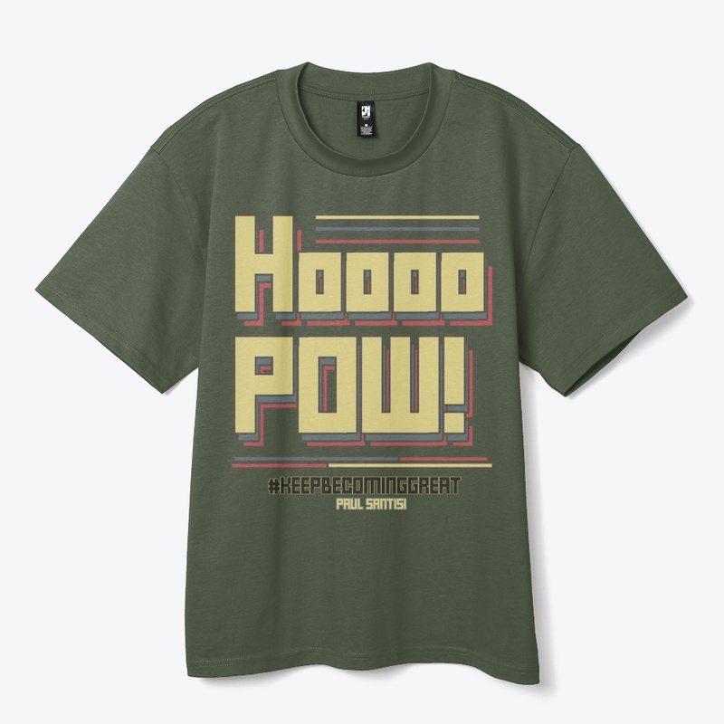 Santisi Catch Phrases Hoooo POW!