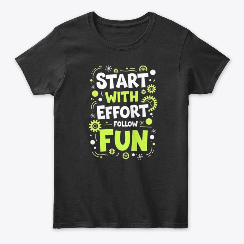 "The Journey of Effort and Fun"