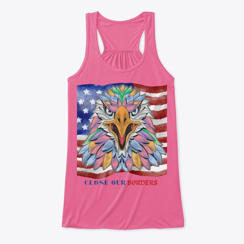 CLOSE OUR BORDERS PRIDE