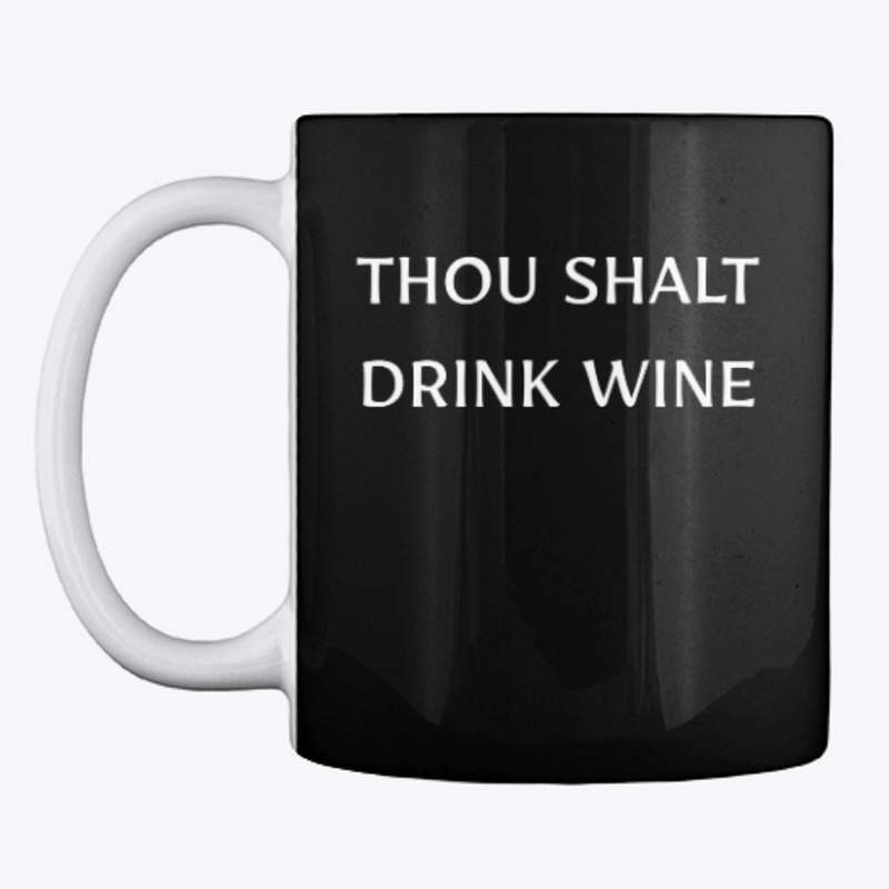 Thou Shalt Drink Wine