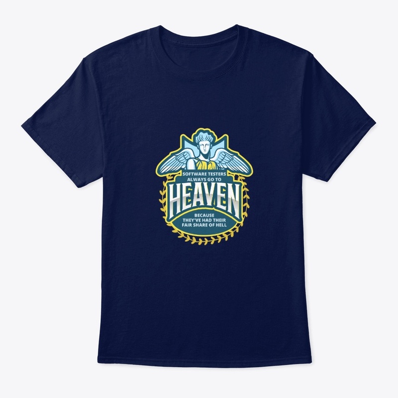 Software Testers Always Go To Heaven