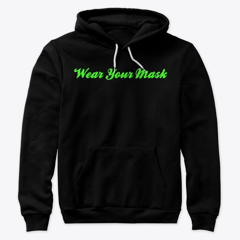 Wear Your Mask 