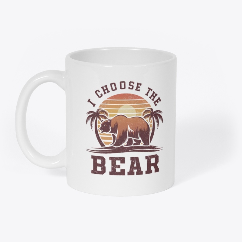I Choose The Bear 