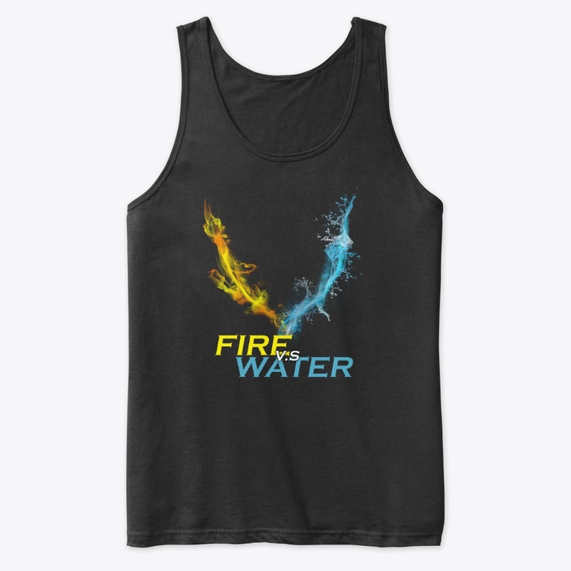 FIRE VERSUS WATER