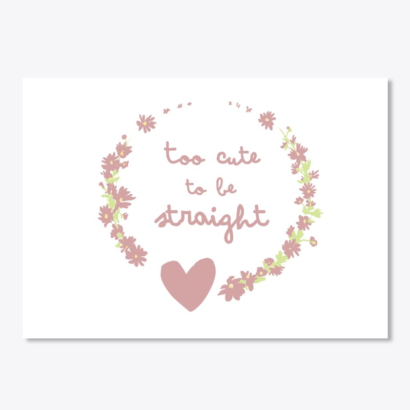 Too Cute To Be Straight Logo Shirt