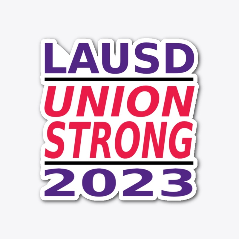 LAUSD UNION STRONG
