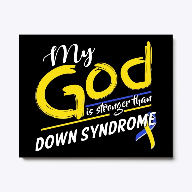 My God Is Stronger Than Down Syndrome