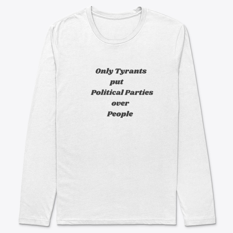 Only Tyrants put party over people