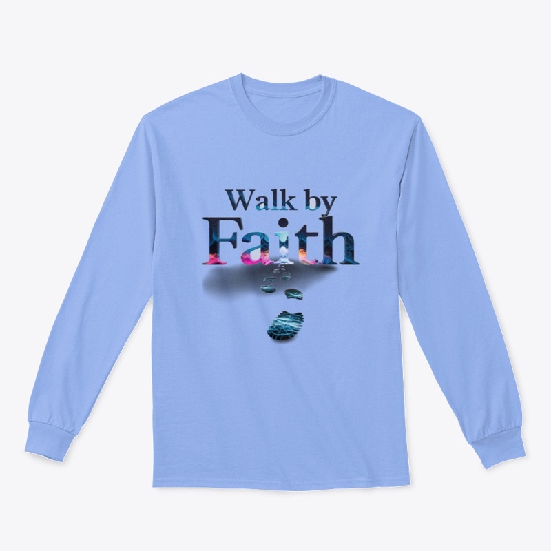Walk by Faith