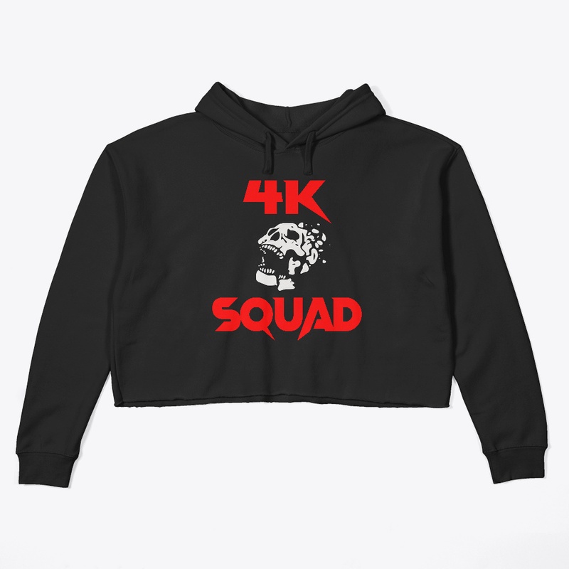 The "4K Squad" Hoodie and T-Shirts!