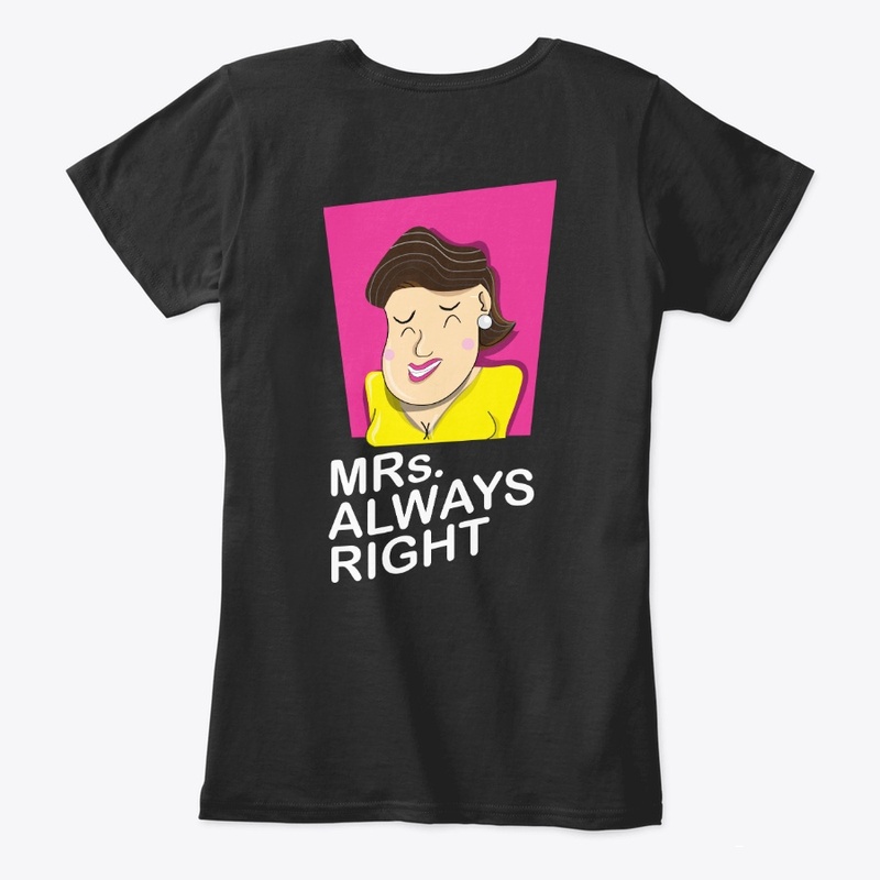 Cause Woman Always Right