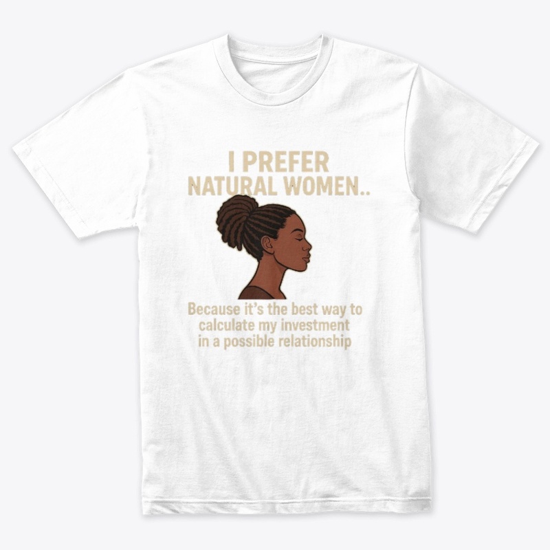 I PREFER NATURAL WOMEN