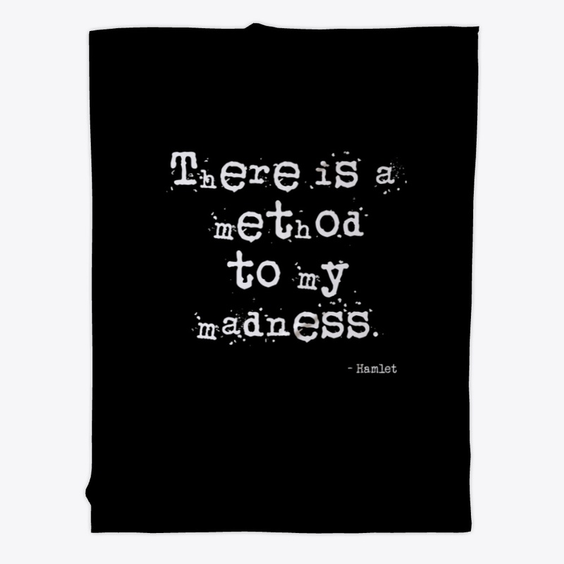 A Method To My Madness - Shakespeare