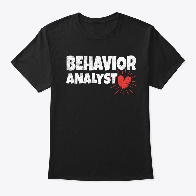 Behavior Analyst  T-Shirt 