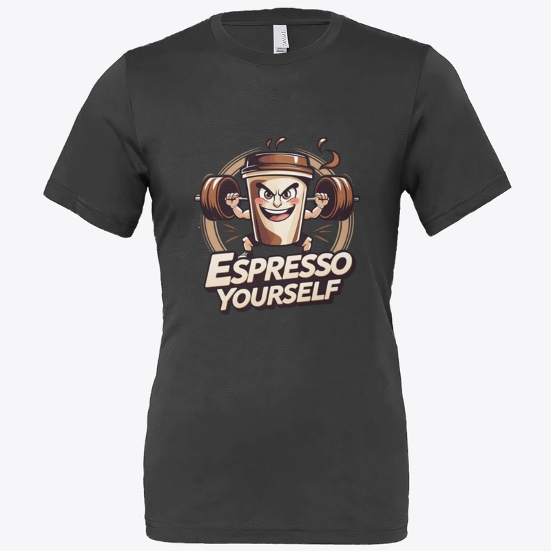 Espresso Yourself T-Shirt