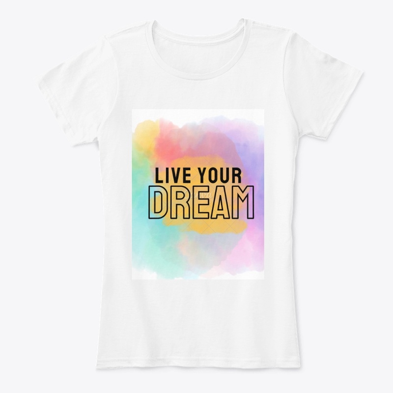 LIVE YOUR DREAMS