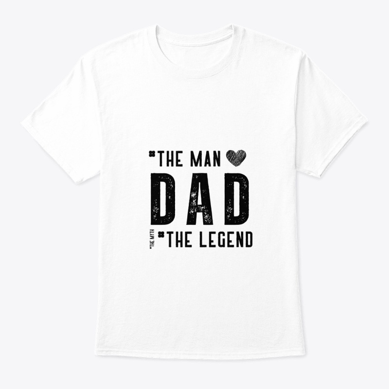 The Man Dad the legend 